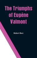 The Triumphs Of Eugene Valmont