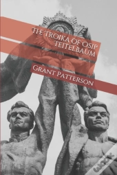 The Troika Of Osip Teitelbaum