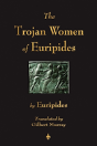 The Trojan Women Of Euripides - Preview
