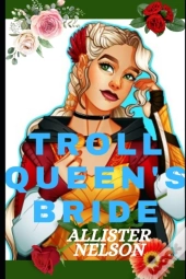 The Troll Queen'S Bride