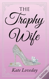 The Trophy Wife