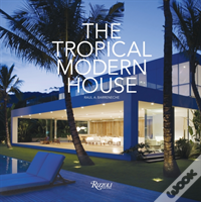 The Tropical Modern House