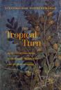 The Tropical Turn - Preview