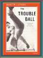The Trouble Ball - Preview