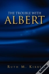 The Trouble With Albert