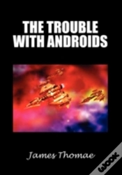 Capa do artigo The Trouble With Androids