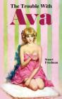 The Trouble With Ava - Preview