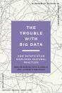 The Trouble With Big Data - Preview