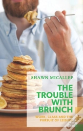 The Trouble With Brunch