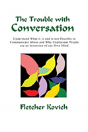 The Trouble With Conversation - Preview
