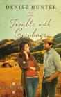 The Trouble With Cowboys - Preview