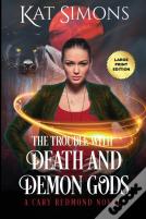 The Trouble With Death And Demon Gods