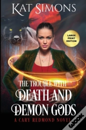 The Trouble With Death And Demon Gods