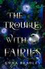 The Trouble With Fairies - Preview