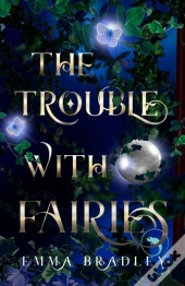 The Trouble With Fairies