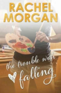 The Trouble With Falling - Preview