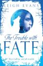 The Trouble With Fate - Preview