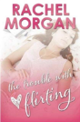 The Trouble With Flirting - Preview