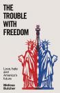The Trouble With Freedom - Preview