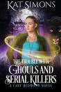 The Trouble With Ghouls And Serial Killers - Preview