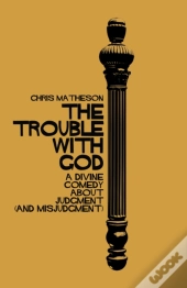 The Trouble With God