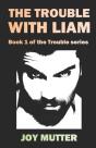The Trouble With Liam - Preview