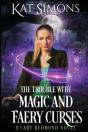 The Trouble With Magic And Faery Curses - Preview