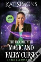 The Trouble With Magic And Faery Curses