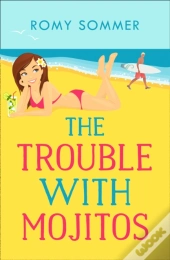 The Trouble With Mojitos