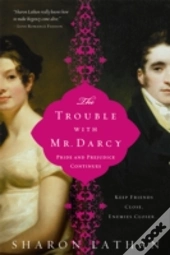 The Trouble With Mr Darcy