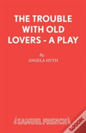 Capa do artigo The Trouble With Old Lovers
