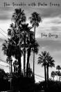The Trouble With Palm Trees - Preview