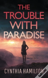 The Trouble With Paradise