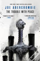 The Trouble With Peace