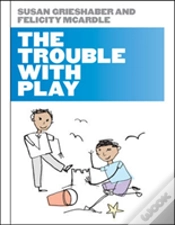 Capa do artigo The Trouble With Play