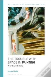 The Trouble With Space In Painting