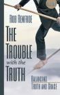The Trouble With The Truth Leader Guide - Preview