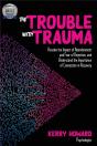 The Trouble With Trauma - Preview