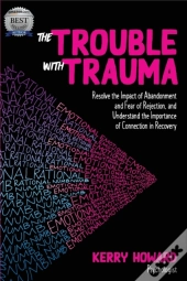 The Trouble With Trauma