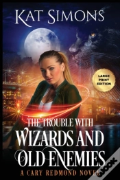 Capa do artigo The Trouble With Wizards And Old Enemies