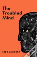 The Troubled Mind