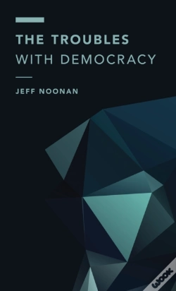 Capa do artigo The Troubles With Democracy
