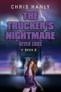 The Trucker'S Nightmare Never Ends - Preview