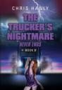 The Trucker'S Nightmare Never Ends - Preview