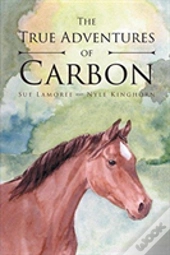 The True Adventures Of Carbon
