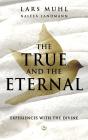 The True And The Eternal - Preview