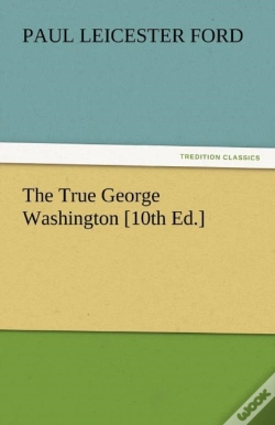 Capa do artigo The True George Washington (10th Ed.)