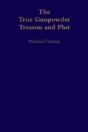 The True Gunpowder Treason And Plot - Preview