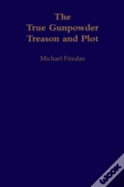 Capa do artigo The True Gunpowder Treason And Plot