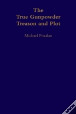 Capa do artigo The True Gunpowder Treason And Plot